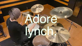 Adore / lynch. / 叩いてみた｜Drum Cover