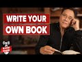 How to Begin Writing Your Own Book—and MAKE MONEY! - Robert and Kim Kiyosaki and Chandler Bolt