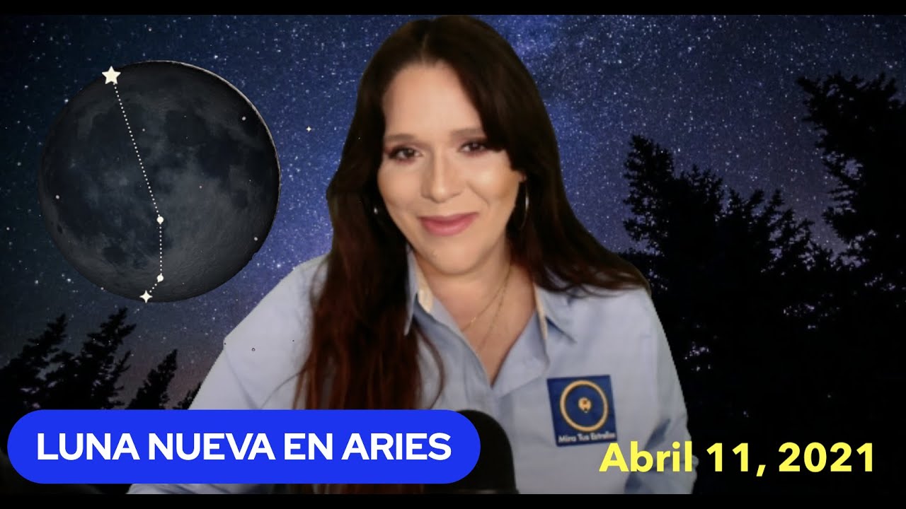 LUNA NUEVA EN ARIES 22° Y Cómo Afectará a Cada Signo - YouTube