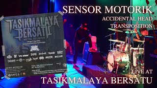 SENSOR MOTORIK - Accidental Head Transposition | Live at TASIKMALAYA BERSATU 2022