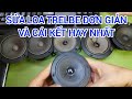 sửa loa treble đơn giản và cái kết hay nhất