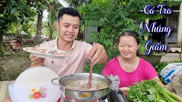 V258 . Cá Tra Nhúng Giấm - Đậm Chất Miền Tây - Ăn Là Ngất Ngây