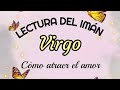 VIRGO ❤ TAROT ❤ Lectura del imán y cómo atraer el amor 🧲