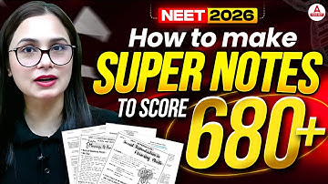 How to Make Notes for Biology NEET 2026! Notes: Trick to Score 680+ in NEET Exam by Dr. Gargi Singh!