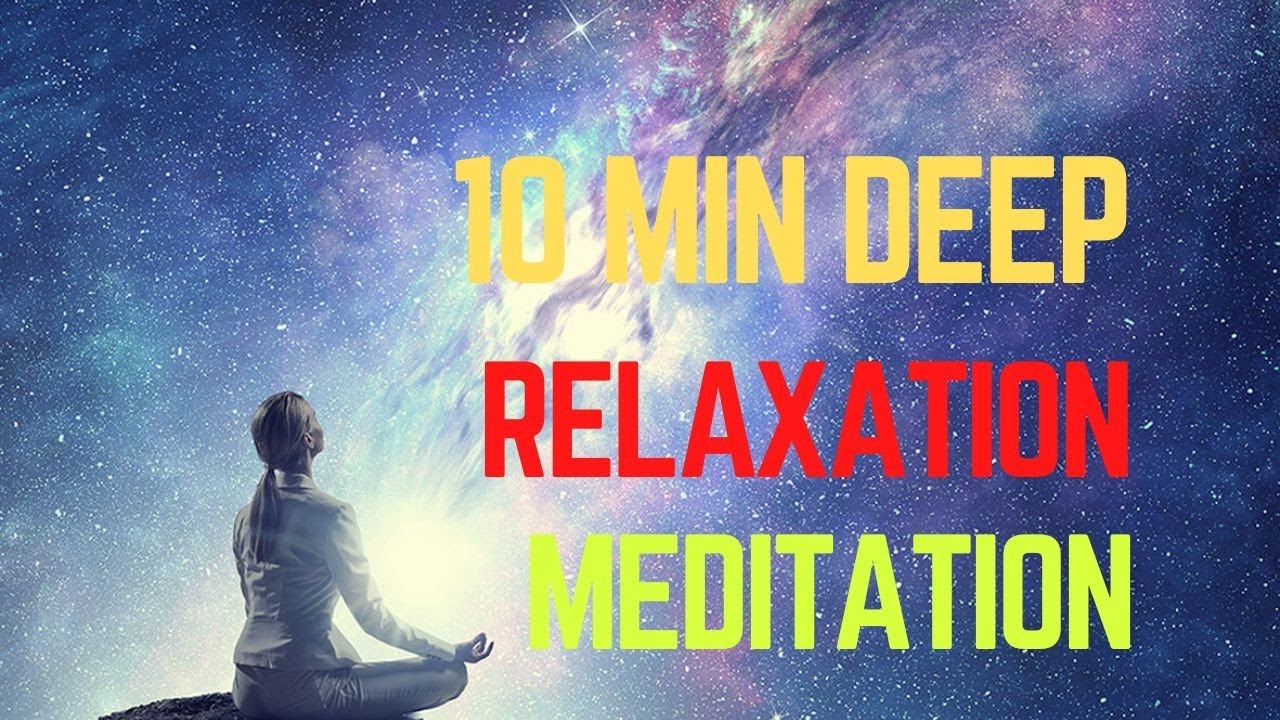 10 Minute Deep Meditation for Inner Peace | Relax Your Mind & Body ...