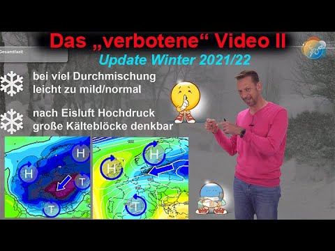 Wie wird der Winter 2021/22? Stand der Dinge. Das verbotene Video II. Wetterlagen aktuell & Winter.