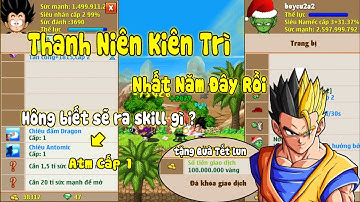 Ngọc Rồng Online - Được 1 Bạn Gửi Nick Dị Mở Skill 3 Đệ Tử Đúng Ngày Sinh Nhật Của Viminh Và Cái Kết