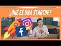 ¿Qué es una StartUp?