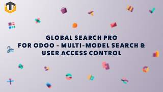 Global Search Pro for Odoo - Multi-Model Search &amp; User Access Control
