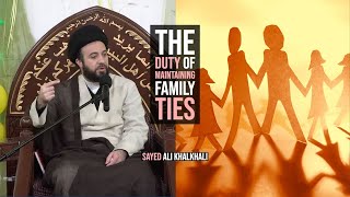 The Duty of Maintaining Family Ties - Sayed Ali Khalkhali