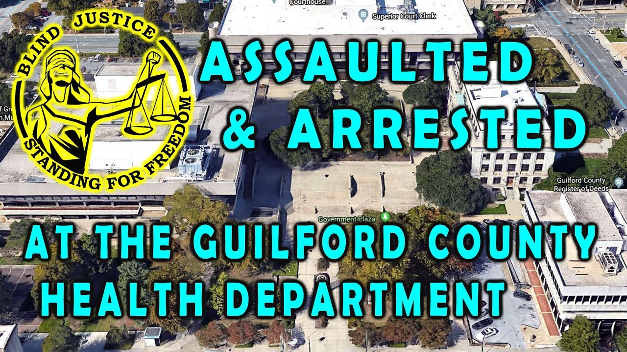 UNΛΑWFULLY ARΕ__STED BLIND JUSTICE GUILFORD COUNTY HEALTH