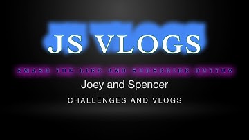 NEW INTRO- JS VLOGS