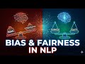 Bias and Fairness in NLP