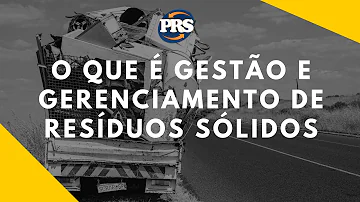 O que faz um gerenciador de resíduos?