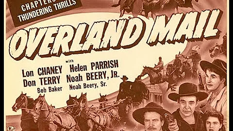 Overland Mail serial (1942) 15 Presented by Western Legends * Watchfree * Western *