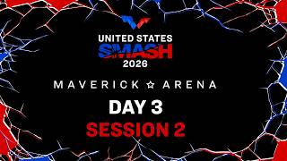 LIVE! | Maverick ☆ Arena | Day 3 | United States Smash 2026 | Session 2