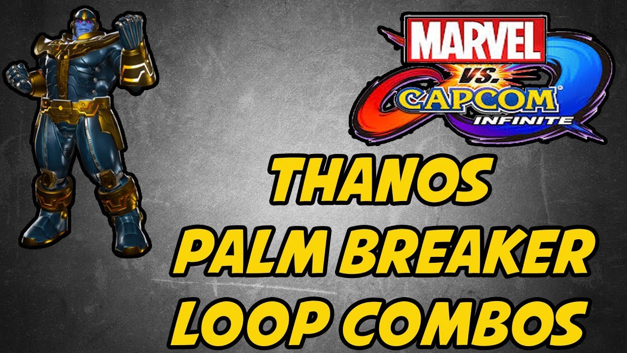 MVCI | Thanos Palm Breaker Loop Combos Tutorial