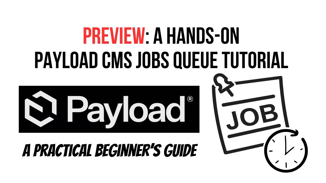 [Preview] A Practical Guide to Payload CMS Jobs, Queues & Tasks - YouTube