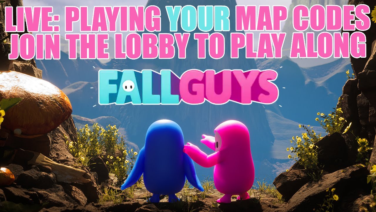 [LIVE] FALL GUYS Playing YOUR map codes - YouTube