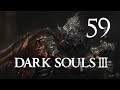 Dark souls 3  lets play part 59 soul of cinder