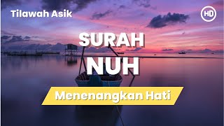 MUROTTAL SURAH NUH FULL MERDU