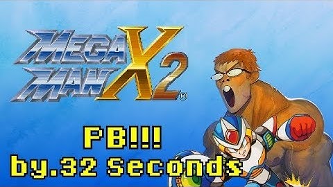 Mega Man X 2 Any% Speedrun (32:46): PB by .32 Seconds