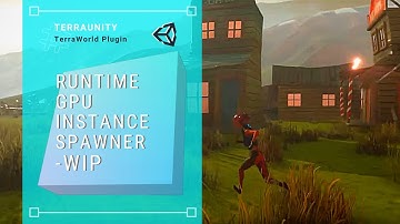 Runtime GPU Instance Spawner in TerraWorld