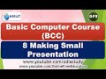 BCC 8 Making Small Presentation Basic Computer Course