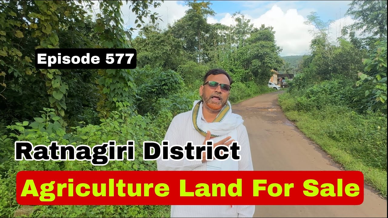 Agriculture Land For Sale In Kokan Maharashtra | Real Estate Videos #577 #agrlandfirsaleinratnagiri 