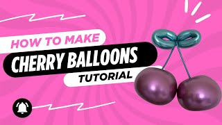 How to Make Cherry Balloons | DIY Balloon Cherry Tutorial 🍒