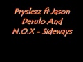 Pryslezz Ft Jason Derulo And N O X Sideways mp3