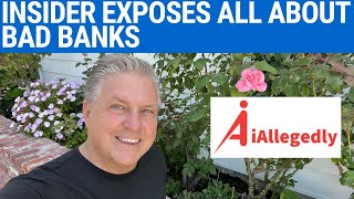 Insider Exposes All About Bad Banks