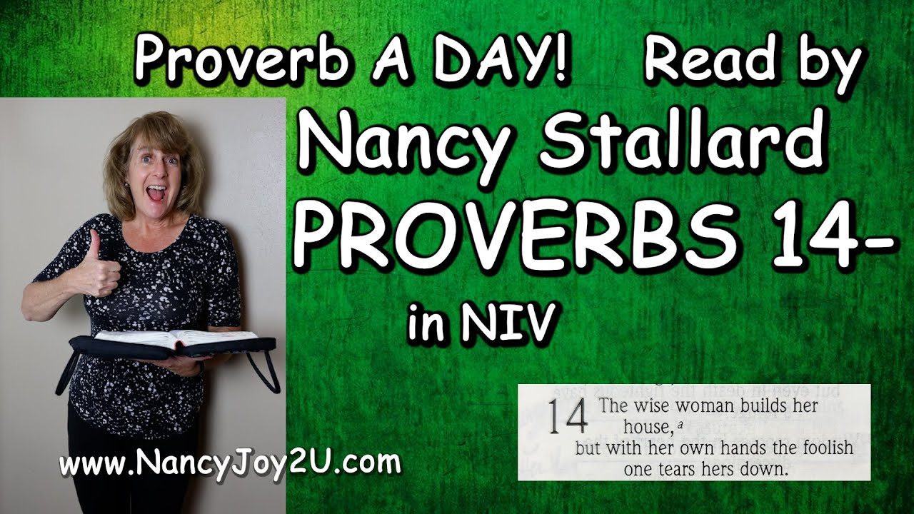 Proverbs 14 In The NIV Read By Nancy Stallard proverbs proverb14 Www Proverbs 14 In The NIV Read By Nancy Stallard proverbs proverb14 Www