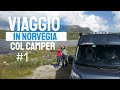 Viaggio in Norvegia col camper #1   van life