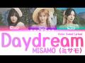 MISAMO (ミサモ) - Daydream [Color Coded Lyrics Kan|Rom|Eng]