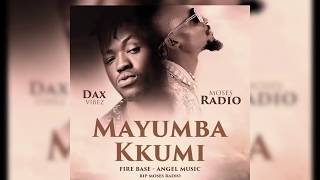 Mayumba Kkumi - Dax Vibez Ft Mowzey Radio chords