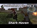 Battlefield pirates 1 shark haven multiplayer gameplay