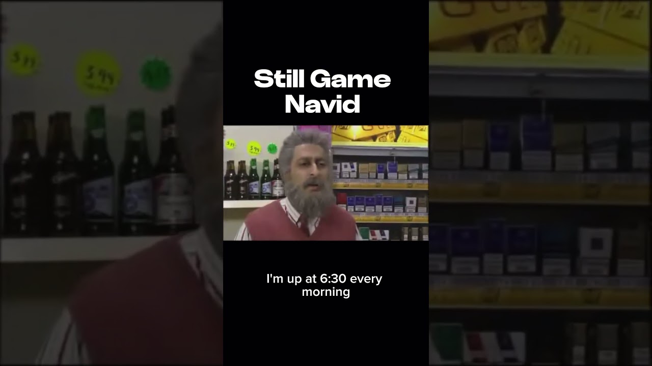 Still Game… Navid comedy tv 