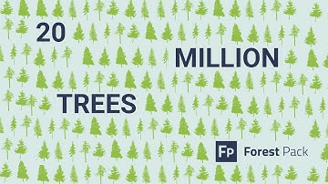 DEMO: 20 Million Trees with Forest Pack Pro