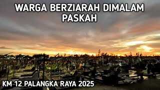 Suasana Malam Paskah di Pemakaman Kristen KM 12 Palangka Raya Tahun  2025