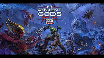 DooM Eternal Ancient Gods -  Part 1 - Livestream