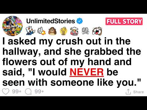 [FULL STORY] I asked my crush out and she said "I would never be seen with someone like you." thumbnail