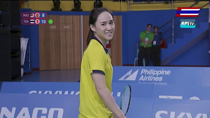 ไฮไลท์ แบดมินตันหญิงเดี่ยว ซีเกมส์ ไทย v มาเลเซีย - 8 ธ.ค. 2019
