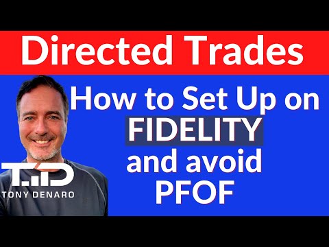 How to set up Fidelity Directed Trades and AVOID PFOF brokers - EASY!