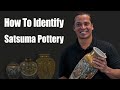 Tips on how to identify japanese satsuma pottery