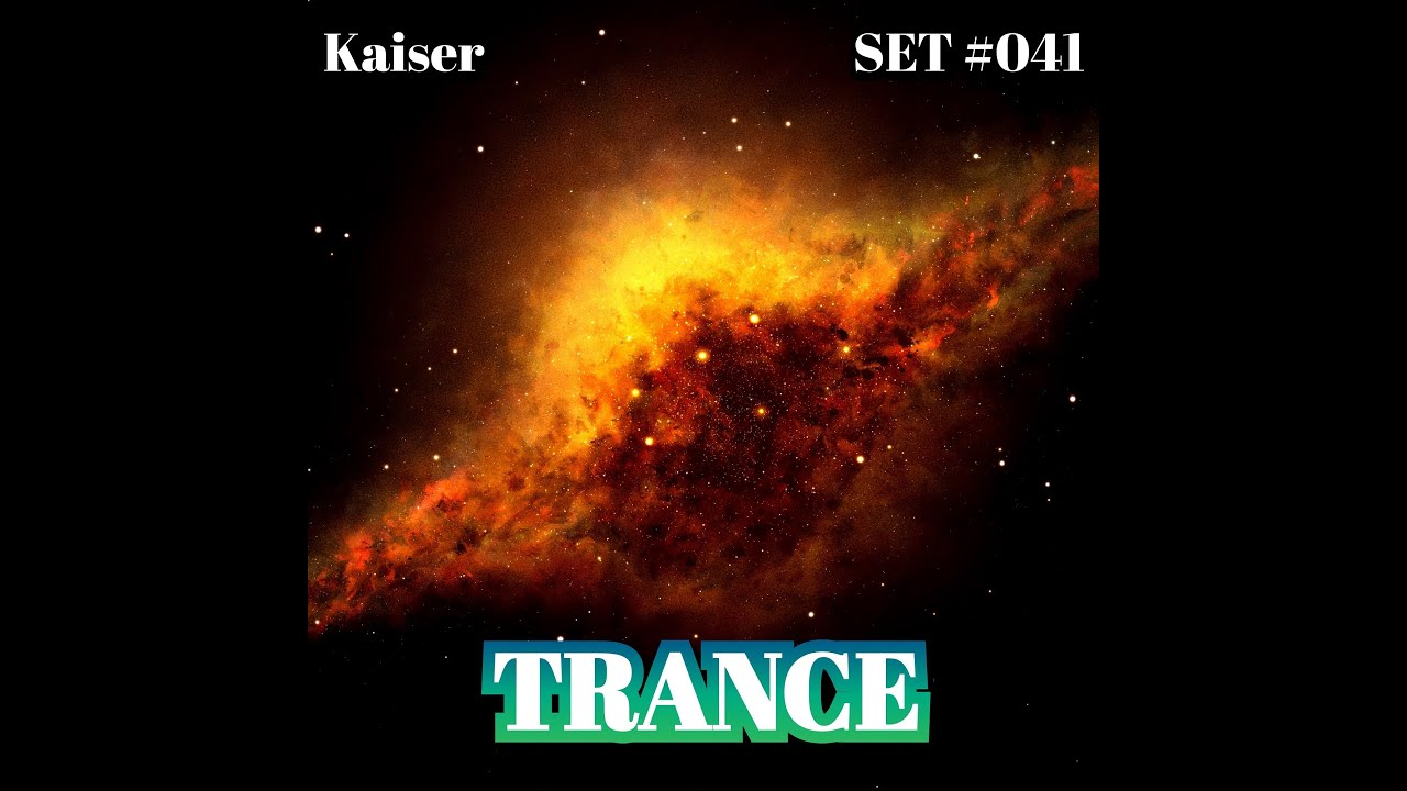Kaiser - SET #041 TRANCE (08.06.2023) [Pioneer DDJ-FLX6]