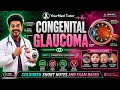 CONGENITAL GLAUCOMA | GLAUCOMA |Ophthalmology Lectures | MBBS #glaucoma #ophthalmology #mbbslectures
