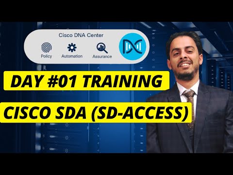 Day 1: Cisco SDA Training | Cisco SD-Access Training (English)