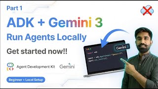 Full Build Your 1st AI Agent Locally: ADK + Gemini 3 - Part 1 Guide
