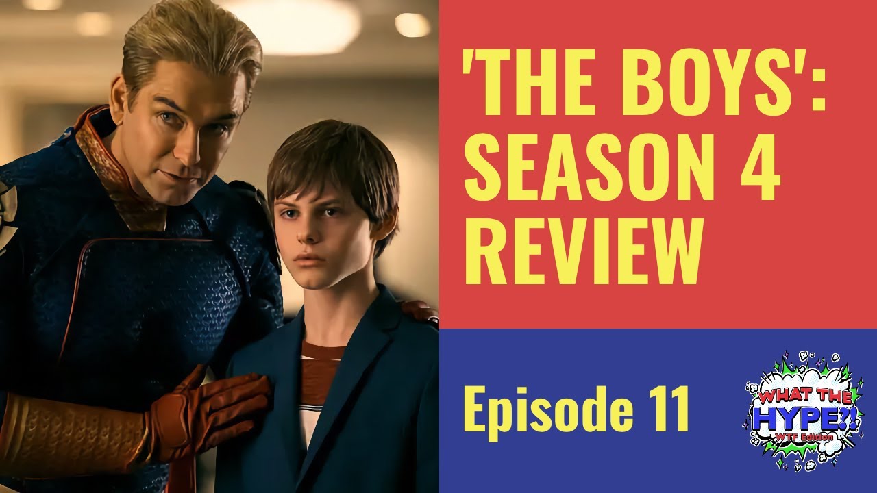 'The Boys': Breaking Down Season 4 of Amazon's Super Hero Dramedy 'The Boys': Breaking Down Season 4 of Amazon's Super Hero Dramedy